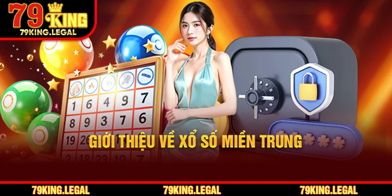 Giới thiệu về xổ số Miền Trung