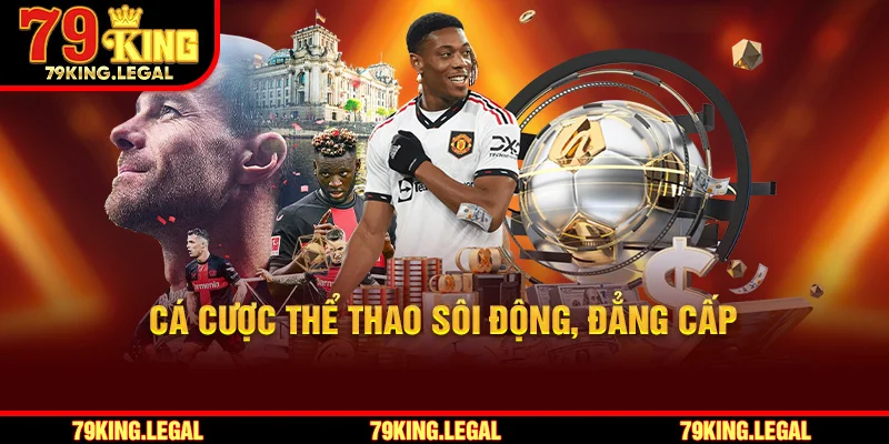 79king cung cấp hàng nghìn kèo cược mỗi ngày