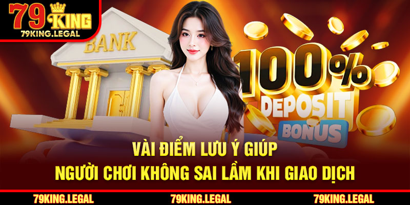 Vài điểm lưu ý giúp người chơi không sai lầm khi giao dịch